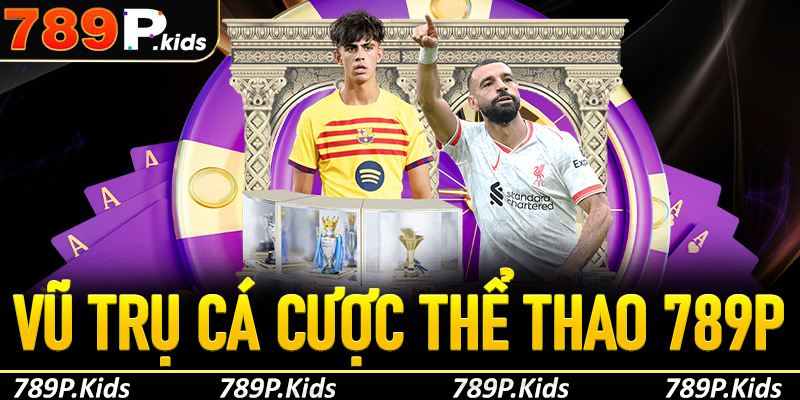 Khám phá vũ trụ cá cược thể thao đỉnh cao tại 789p